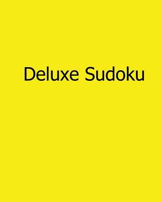 Deluxe Sudoku: Fun, Large Print Sudoku Puzzles [Large Print] 1482533618 Book Cover