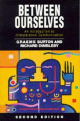 Between Ourselves: An Introduction to Interpers... 0340605855 Book Cover