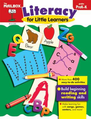 Literacy for Little Learners (PreK-K) 1562348590 Book Cover