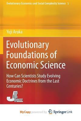 Evolutionary Foundations of Economic Science: H... 4431548459 Book Cover