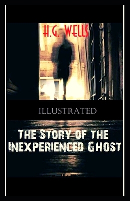Paperback The Story of the Inexperienced Ghost Illustrated Book