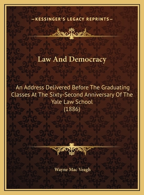 Law And Democracy: An Address Delivered Before ... 1169533612 Book Cover