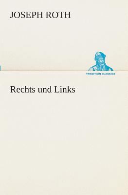 Rechts und Links [German] 3849531821 Book Cover