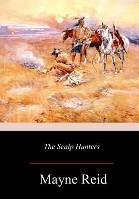 The Scalp Hunters 1978007744 Book Cover