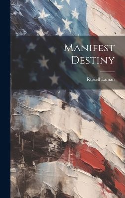 Manifest Destiny 1022888587 Book Cover