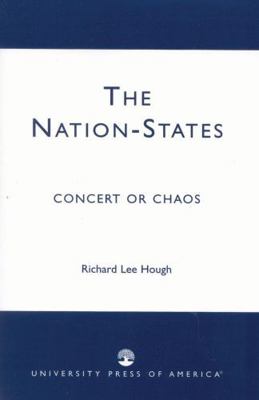 Nation-States: Concert or Chaos 0761826211 Book Cover