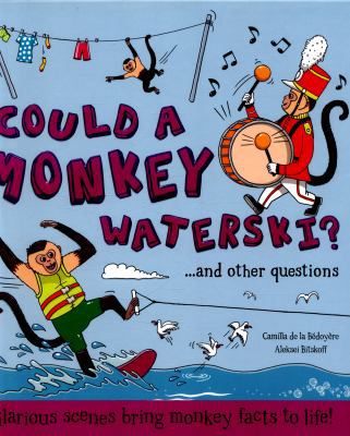 What if a.Could a Monkey Waterski?: Hilarious s... 1781715882 Book Cover