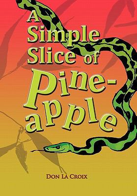 A Simple Slice of Pineapple 1426969589 Book Cover