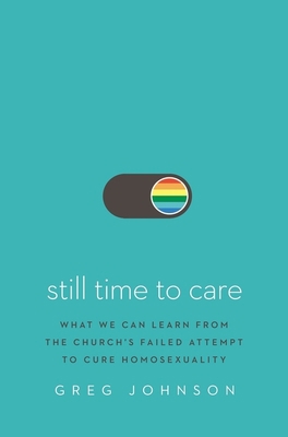 Still Time to Care: What We Can Learn from the ... 0310116058 Book Cover