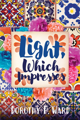 Light, Which Impresses 087565939X Book Cover