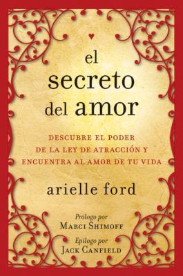 El Secreto del Amor: Descubre El Poder de la Le... [Spanish] 0061746134 Book Cover