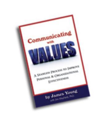 Communicating with Values 0984267808 Book Cover