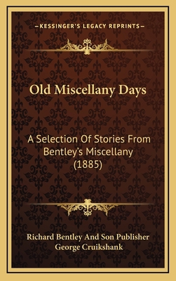 Old Miscellany Days: A Selection Of Stories Fro... 1167132866 Book Cover