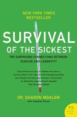 Survival of the Sickest: The Surprising Connect... 0060889667 Book Cover