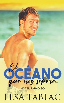 El océano que nos separa [Spanish] 1393153682 Book Cover