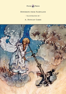 Dewdrops from Fairyland - Illustrated by A. Dun... 1473327873 Book Cover