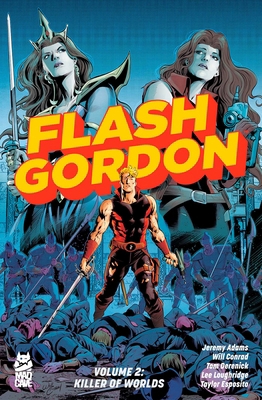 Flash Gordon Vol. 2: Killer of Worlds 1545817774 Book Cover