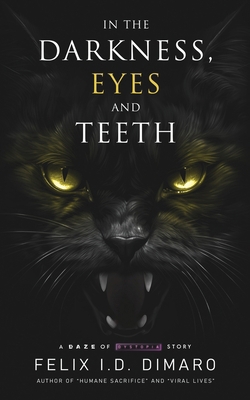 In the Darkness, Eyes and Teeth 1738357104 Book Cover