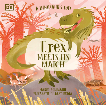A Dinosaur's Day: T. Rex Meets His Match 0744085349 Book Cover