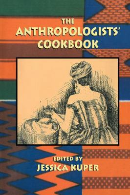 The Anthropologists' Cookbook 1138963615 Book Cover