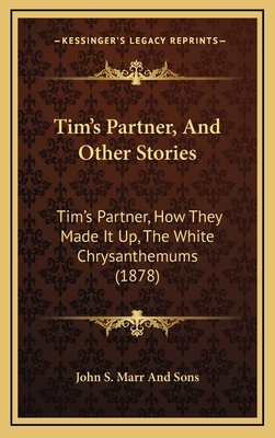 Tim's Partner, And Other Stories: Tim's Partner... 1168955998 Book Cover