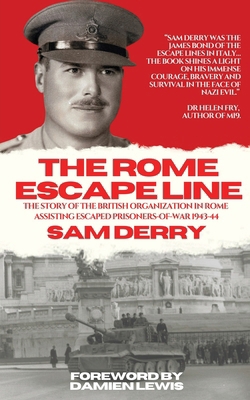 The Rome Escape Line: The Story of the British ... 1738422402 Book Cover