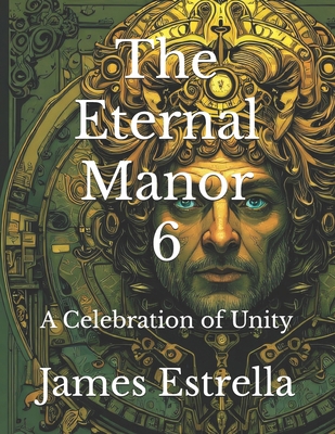 The Eternal Manor 6: A Celebration of Unity B0F5QCDMTV Book Cover
