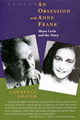 An Obsession with Anne Frank: Meyer Levin and T... 0520212207 Book Cover