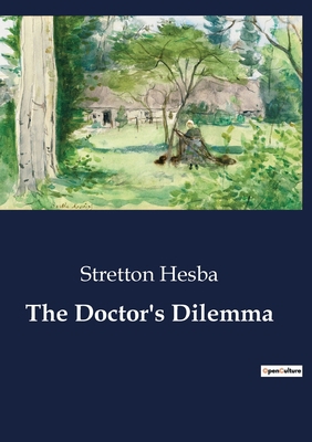 The Doctor's Dilemma B0CDSYCQNP Book Cover