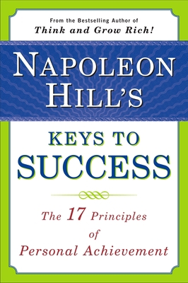 Napoleon Hill's Keys to Success: The 17 Princip... B0045FCQD0 Book Cover