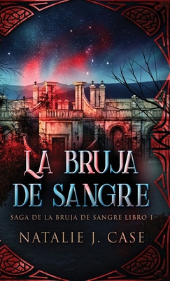 La Bruja de Sangre [Spanish] 4824161800 Book Cover