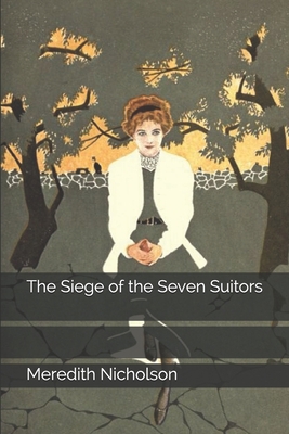 The Siege of the Seven Suitors 1694298175 Book Cover