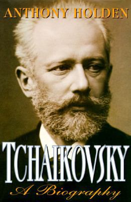 Tchaikovsky:: A Biography 0679420061 Book Cover