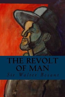 The Revolt of Man 1533082111 Book Cover