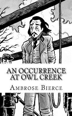 An Occurrence at Owl Creek 1545115966 Book Cover