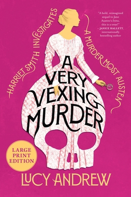 A Very Vexing Murder: Harriet Smith Investigate... [Large Print] 0063497174 Book Cover