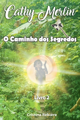 O Caminho dos Segredos [Portuguese] B0DJKCR2GX Book Cover