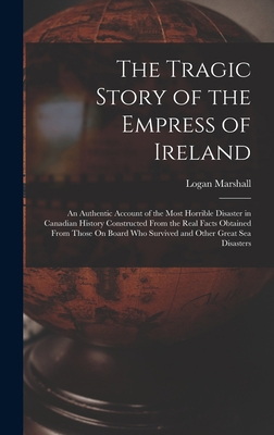 The Tragic Story of the Empress of Ireland: An ... 1015567576 Book Cover