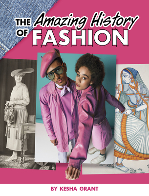 The Amazing History of Fashion 1669011755 Book Cover