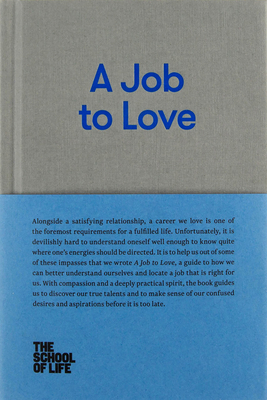 A Job to Love: A Practical Guide to Finding Ful... 0993538754 Book Cover