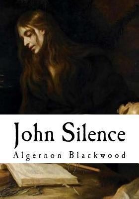 John Silence 1534866337 Book Cover