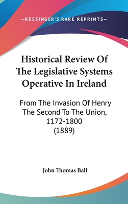 Historical Review Of The Legislative Systems Op... 1104211726 Book Cover