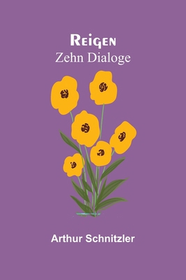 Reigen: Zehn Dialoge [German] 9356781303 Book Cover