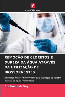 Remoção de Cloretos E Dureza Da Água Através Da... [Portuguese] 6207160800 Book Cover