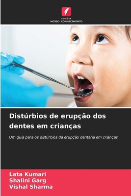 Distúrbios de erupção dos dentes em crianças [Portuguese] 620910794X Book Cover