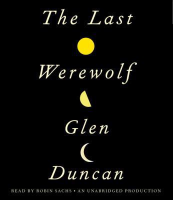 The Last Werewolf 0307917339 Book Cover