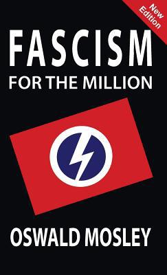 Fascism for the Million 1910881775 Book Cover