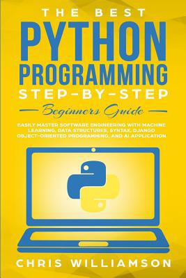 The Best Python Programming Step-By-Step Beginn... 1096779803 Book Cover