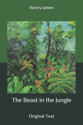 The Beast in the Jungle: Original Text B087SCJYFM Book Cover