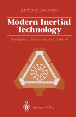 Modern Inertial Technology: Navigation, Guidanc... 0387978682 Book Cover